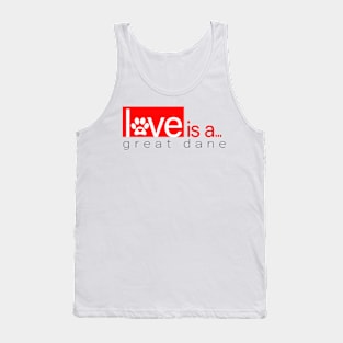 Dog Paw Print Design - Love is a Great Dane Tank Top